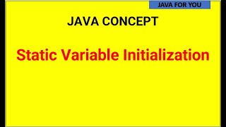Java Static variable initialization|java for beginners|java for you