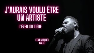 J'aurais voulu être un artiste: l'éveil du tigre