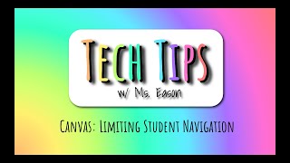 Canvas: Limiting Student Navigation