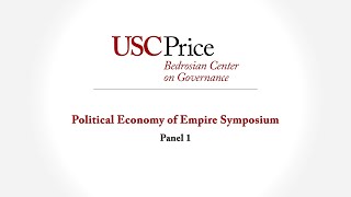 Political Economy of Empire Symposium: Panel 1