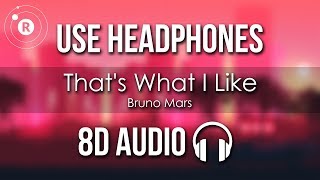 Bruno Mars - That’s What I Like (8D AUDIO)