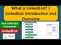 What is LinkedList? | LinkedList Introduction and Overview | Java Collection Framework