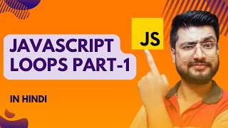 JavaScript Loops part-1 | while/do-while |JavaScript Tutorial for beginners in Hindi #17 #javascript