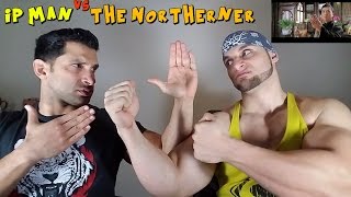 Ip man vs The Northerner [REACTION]