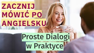 Angielski w Praktyce: Proste i Życiowe Konwersacje