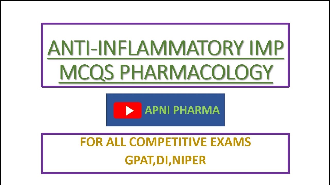 ANTI INFLAMMATORY IMP MCQ || PHARMACOLOGY || B-Pharm || GPAT, NIPER, DI ...