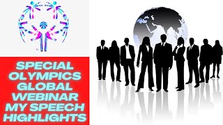 Special Olympics Global Webinar My Speech Highlights