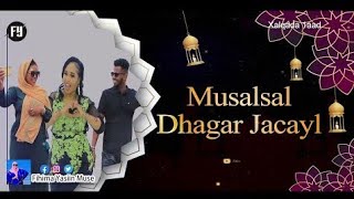 Musalsalka Dhagar Jacayl 2022 -Q14AAD