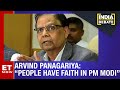 Arvind Panagariya: Govt Has A Stellar Record & People Have Tremendous Faith In PM Modi | IDD