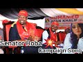 Senator Roba💥_Full Campaign Song by Mulki beibe