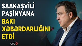 Saakaşvili ölüm ayağında Paşinyana səsləndi: Nikolu Bakı ilə əlaqələri TƏCİLİ düzəltməyə çağırdı