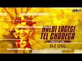 haldi lagegi tel chadega bhabhi aavegi freaky mix dj osl haldi dj song