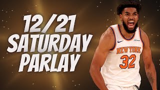 Best NBA Bets Parlays, Spread Picks, Predictions FREE Saturday Today December 21st 12/21