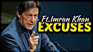 Excuses | Ft.Imran Khan | status video | Our PM🔥
