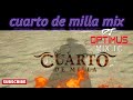 ÉXITOS = CUARTO DE MILLA  MIX 2024!