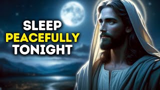 Sleep Peacefully Tonight | Gods Message Today | God Blessings Message | Gods Message for Me Today