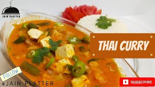 Red Thai Curry | रेड थाए करी | Homemade Jain Thai Curry | Jain Platter