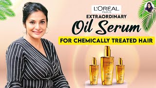 L'Oreal Paris, Extraordinary Oil Serum for Chemically Treated Hair | Rethika's Beauty Secrets