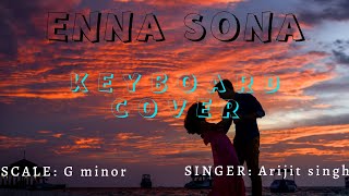 Enna Sona || Keyboard Cover || Khakha Music