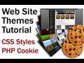 Website Design Theme Application Tutorial Using PHP Cookies to Change CSS Style Sheets