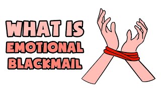 What is Emotional Blackmail | Explained in 2 min