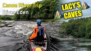 Canoe Trip down the River Eden in Cumbria | Exploring Lacys Caves