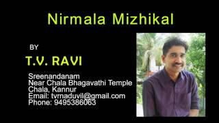 Nirmala mizhikal by tv ravi