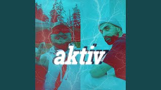 Aktiv (feat. Lugatti \u0026 Traya)