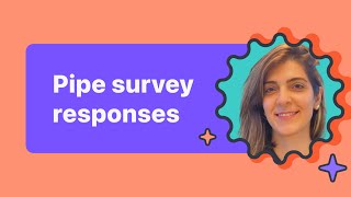 How to pipe survey responses with answer piping