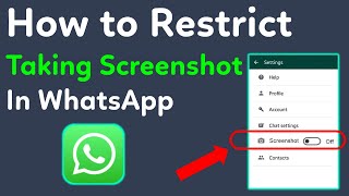 How to restrict of taking screenshot in whatsapp | Disable taking screenshot in whatsapp | Whatsapp