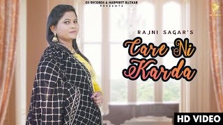 Care Ni Karda - Rajni Sagar | New Punjabi Song