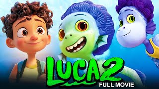 Luca 2 (2025) Full Movie | Watch Now Full Movie