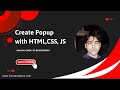 How to create popup with html css and js
