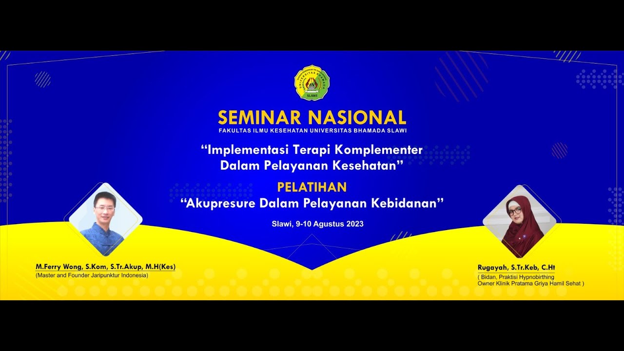 SEMINAR NASIONAL - IMPLEMENTASI TERAPI KOMPLEMENTER DALAM PELAYANAN ...