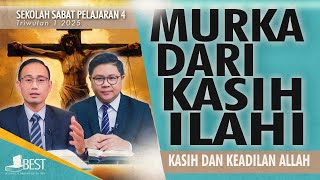 MURKA DARI KASIH ILAHI | Diskusi Pelajaran Sekolah Sabat