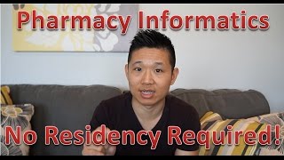 Pharmacy Informatics Without Residency Training