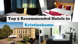 Top 5 Recommended Hotels In Kristinehamn | Best Hotels In Kristinehamn