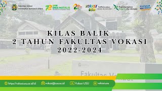 KILAS BALIK 2 TAHUN FAKULTAS VOKASI USU