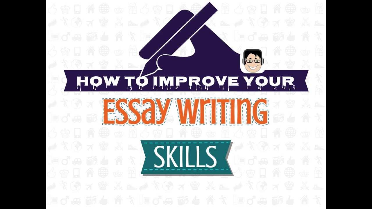 Improving Essay Writing