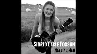 Sigrid Fossan - Need No Man