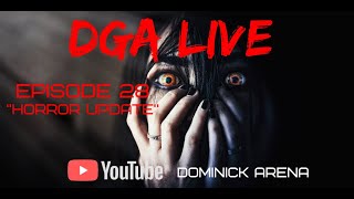 DGA Live - Episode 28 - Horror Update