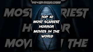 😱TOP 10 MOST HORROR MOVIE IN THE WORLD😰#shorts #viral #horror #ghost #scary #subscribe