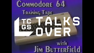 C64 Training Tape with Jim Butterfield - TCGS Talks Over | TCGS