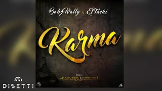 Baby Wally Ft. El Tachi - Karma (Audio)