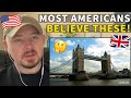 American Reacts to 10 Lies You Believe About Britain