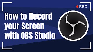 How To Screen Record with OBS Studio - Tutorial 2020
