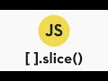 Javascript Array Slice Method