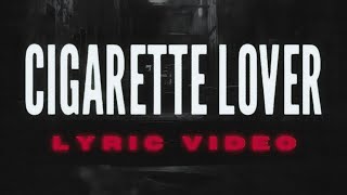 Cleo Alexandra - Cigarette Lover (Official Lyric Video)