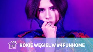 Roxie Węgiel w #4FUNHOME 🙌🏠