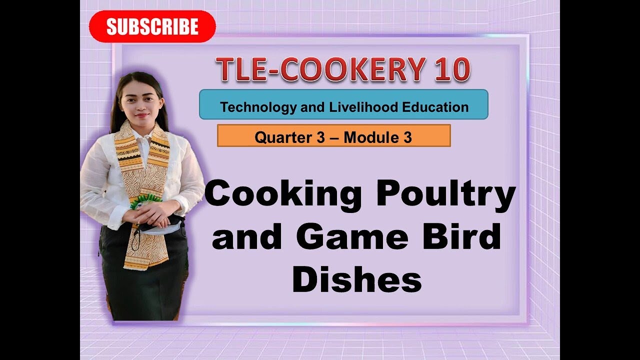 TLE COOKERY 10- Quarter 3- Module 3 : COOKING POULTRY AND GAME BIRD ...